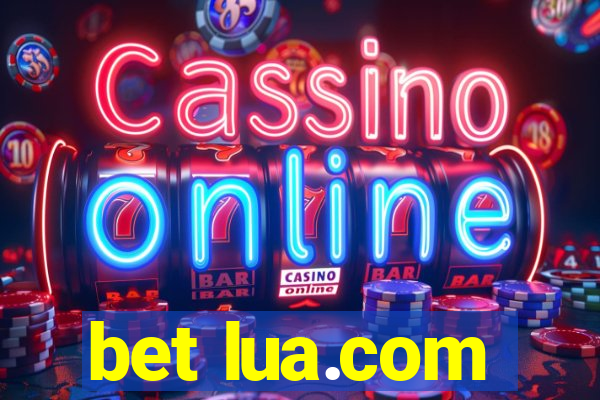 bet lua.com